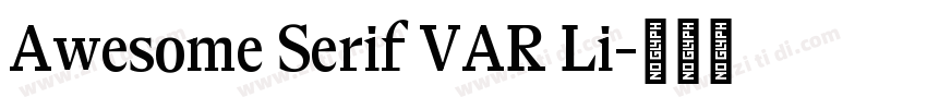 Awesome Serif VAR Li字体转换
